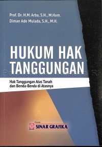 Image of Hukum hak tanggungan : hak tanggungan atas tanah dan benda-benda di atasnya