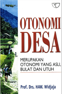Image of Otonomi desa: merupakan otonomi yang asli, bulat dan utuh