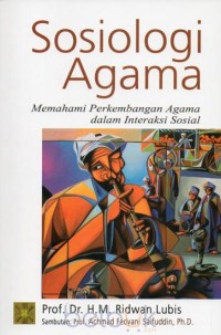 Image of Sosiologi agama: Memahami perkembangan agama dalam interaksi sosial