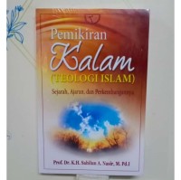 Image of Pemikiran Kalam (Teologi Islam): Sejarah, ajaran, dan perkembangannya