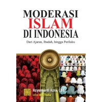 Image of Moderasi Islam di Indonesia: Dari ajaran, ibadah, hingga perilaku