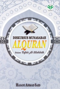 Image of Diskursus munasabah Al-Qur'an dalam tafsir al-mishbah