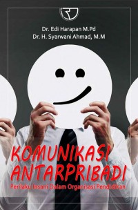 Image of Komunikasi antarpribadi: perilaku insani dalam organisasi pendidikan