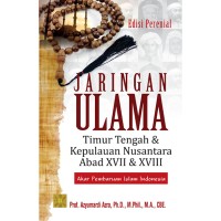 Image of Jaringan ulama Timur Tengah dan kepulauan Nusantara abad XVII dan XVIII