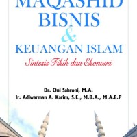Image of Maqashid bisnis dan keuangan Islam: Sintesis fiqih dan ekonomi