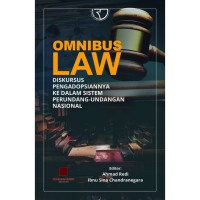 Image of Omnibus law: Diskursus pengadopsiannya ke dalam sistem perundang-undangan Nasional