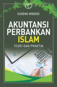 Image of Akuntansi perbankan Islam: Teori dan praktik