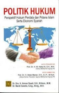 Image of Politik Hukum Perspektif Hukum perdata Dan Pidana SErta Ekonomi Syariah