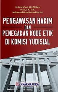 Image of Pengawasan hakim dan penegakan kode etik di komisi yudisial