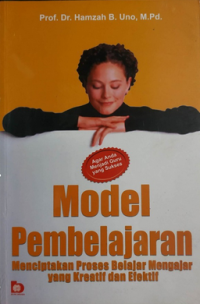 Image of Model pembelajaran menciptakan proses belajar mengajar yang kreatif dan efektif