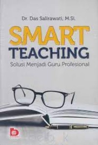 Image of Smart Teaching:Solusi Menjadi Guru Profesional
